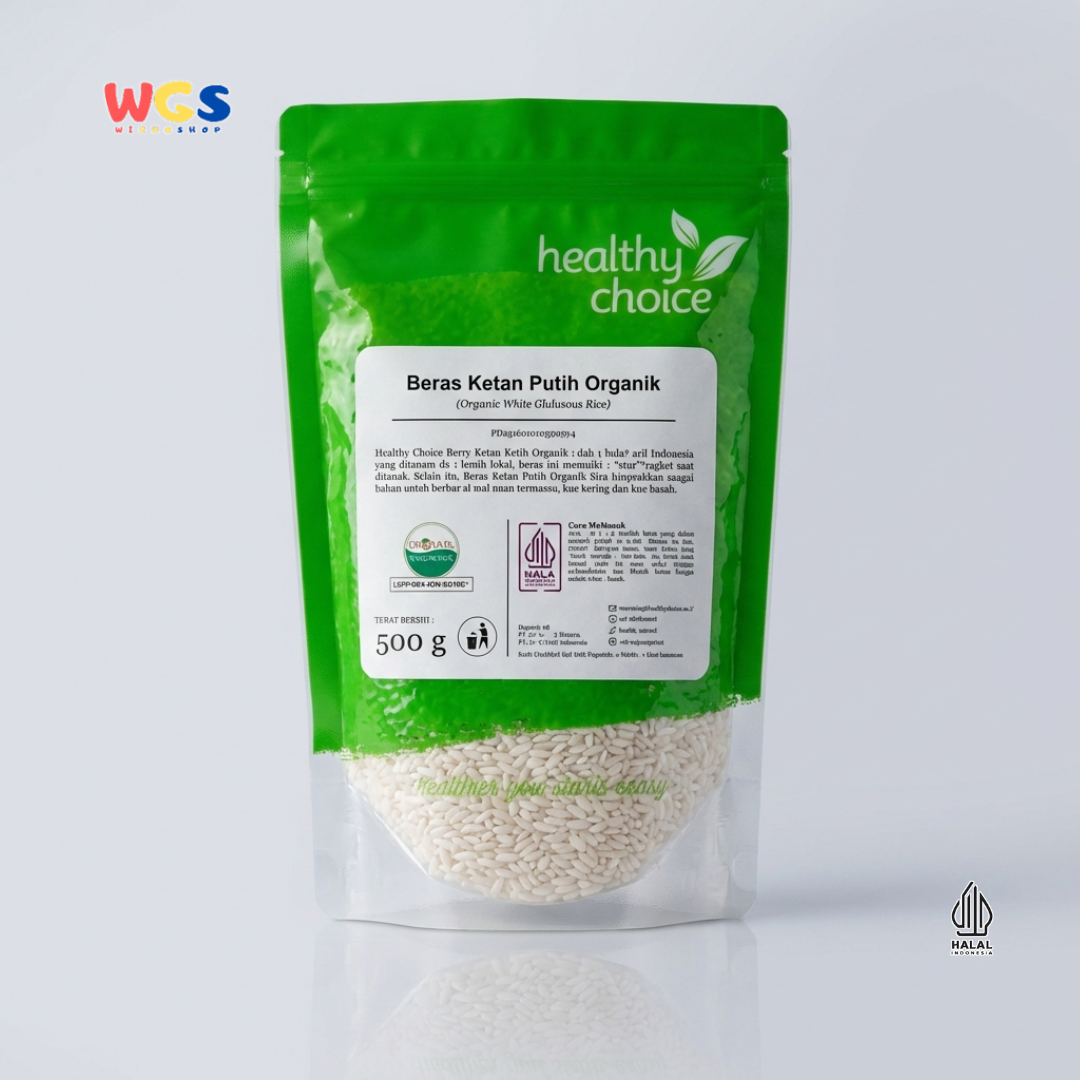 Healthy Choice Beras Ketan Putih Organik 500g – Organic White Glutinous Rice
