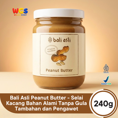 Bali Asli Peanut Butter 240g - Selai Kacang Bahan Alami Tanpa Gula Tambahan dan Pengawet