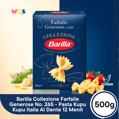 Barilla Collezione Farfalle Generose No. 265 500g - Pasta Kupu Kupu Italia Al Dente 12 Menit