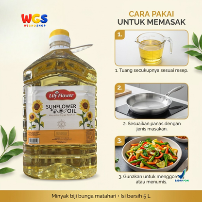 Lily Flower Sunflower Oil 5L - Minyak Biji Bunga Matahari 100% untuk Goreng Tumis Salad Baking
