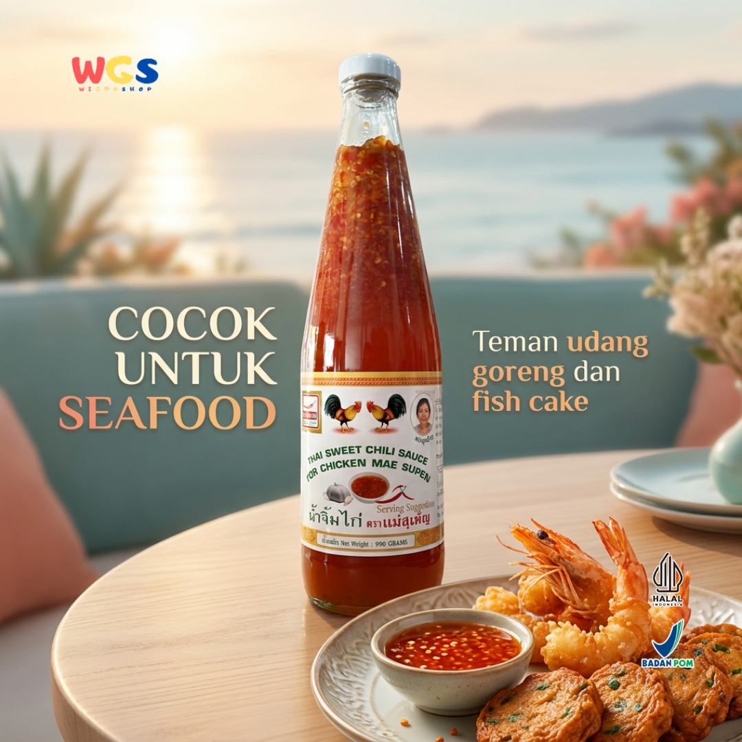 Mae Supen Thai Sweet Chili Sauce 930g - Saus Sambal Thailand Pedas Manis Dipping Sauce Ayam Goreng Dimsum Seafood