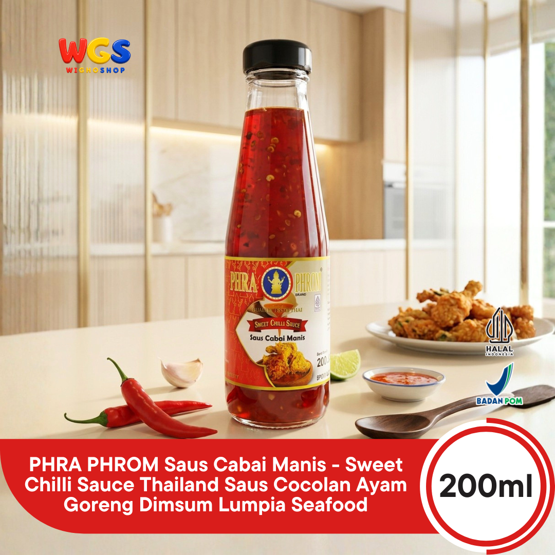 PHRA PHROM Saus Cabai Manis 200ml - Sweet Chilli Sauce Thailand Saus Cocolan Ayam Goreng Dimsum Lumpia Seafood