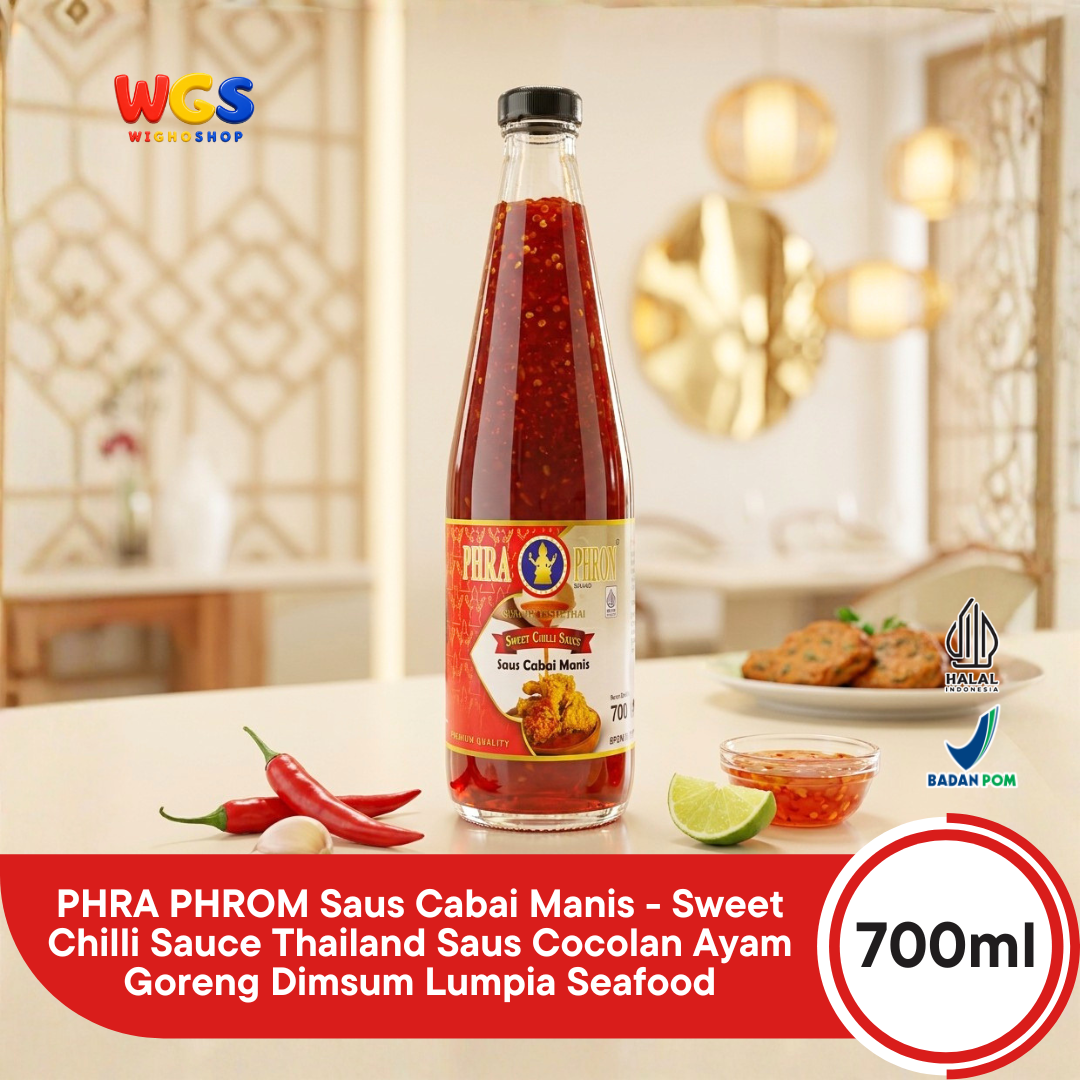 PHRA PHROM Saus Cabai Manis 700ml - Sweet Chilli Sauce Thailand Saus Cocolan Ayam Goreng Dimsum Lumpia Seafood