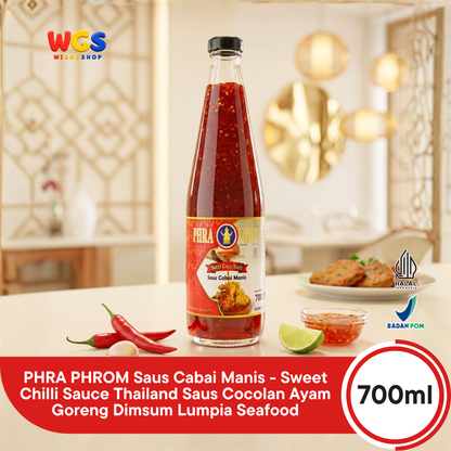 PHRA PHROM Saus Cabai Manis 700ml - Sweet Chilli Sauce Thailand Saus Cocolan Ayam Goreng Dimsum Lumpia Seafood