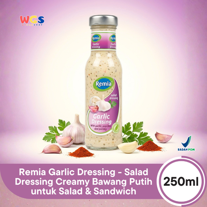 Remia Garlic Dressing 250ml - Salad Dressing Creamy Bawang Putih untuk Salad & Sandwich