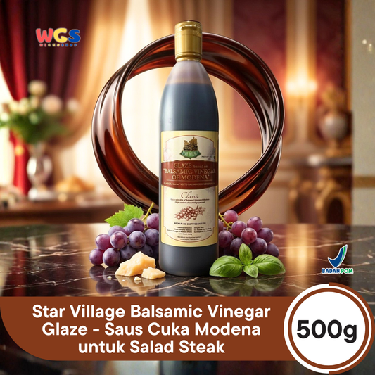 Star Village Balsamic Vinegar Glaze 500g - Saus Cuka Modena untuk Salad Steak